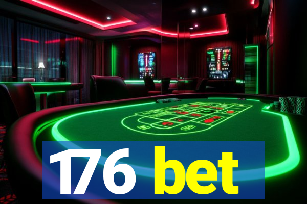 176 bet